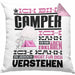 Camper Geschenk Kaffee-Kissen mit Füllung 40x40 Geschenkidee für Camper Ich Bin Camper Ich Kann Es Dir Erklären Jedoch Nicht Für Dich Verstehen Spruch Lustig (Grau) Rosa Trendation