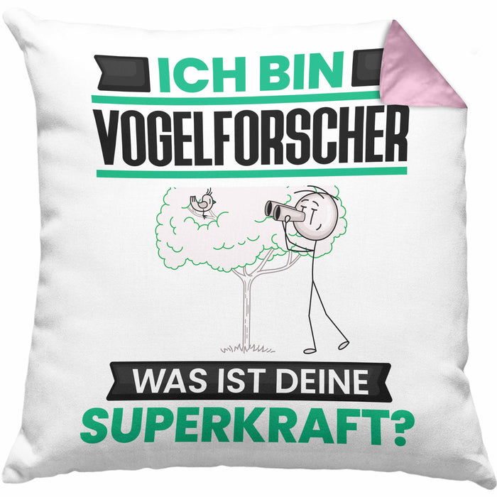 Vogelforscher Kissen mit Füllung 40x40 Geschenk für Vogelforscher Geburtstag Lustiger Spruch Was Ist Deine Superkraft (Grau) Rosa Trendation