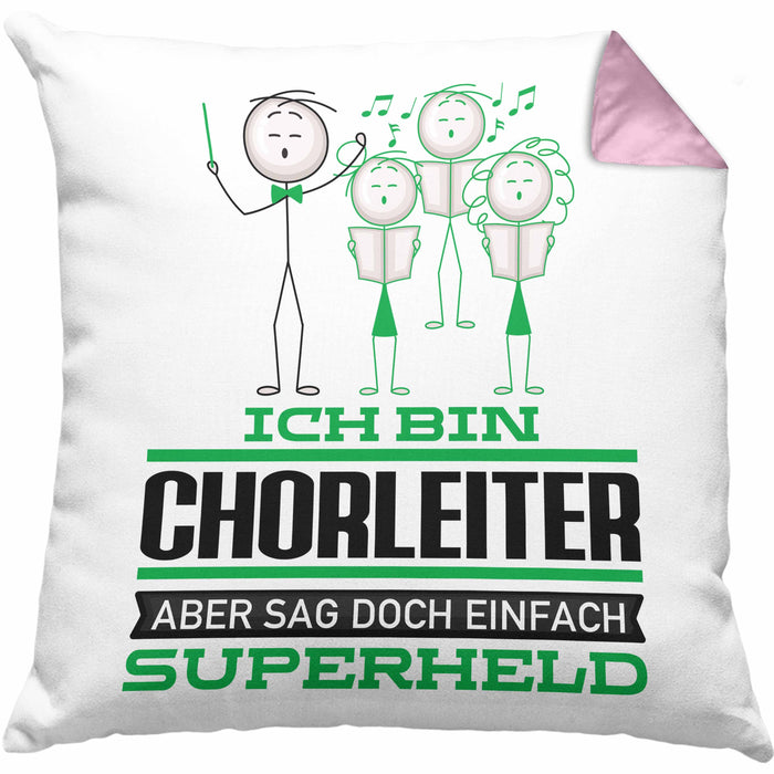 Chorleiter Geschenk Kissen mit Füllung 40x40 Ich Bin Chorleiter Aber Sag Doch Einfach Superheld Lustige Geschenkdiee für Chorleiter (Grau) Rosa Trendation