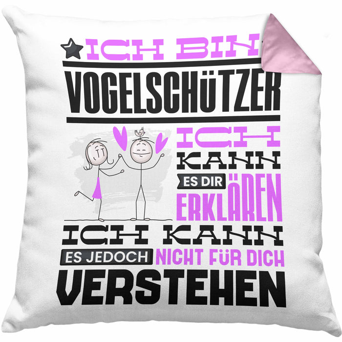 Vogelschützer Geschenk Kaffee-Kissen mit Füllung 40x40 Geschenkidee für Vogelschützer Ich Bin Vogelschützer Ich Kann Es Dir Erklären Jedoch Nicht Für Dich Verstehen Spruch Lustig (Grau) Rosa Trendation