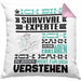 Survival-Experte Geschenk Kaffee-Kissen mit Füllung 40x40 Geschenkidee für Survival-Experte Ich Bin Survival-Experte Ich Kann Es Dir Erklären Jedoch Nicht Für Dich Verstehen Spruch Lustig (Grau) Rosa Trendation