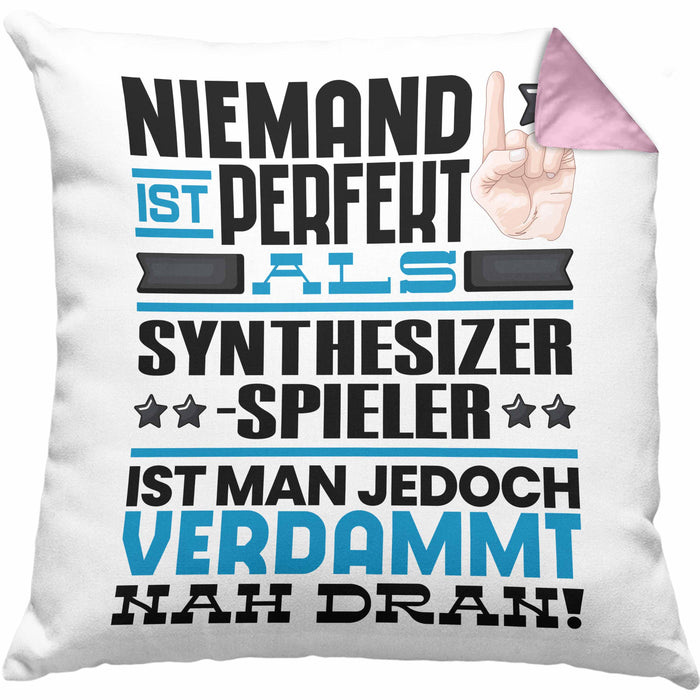 Synthesizer-Spieler Geschenk Kissen mit Füllung 40x40 Lustige Geschenkidee für Synthesizer-Spieler Geburtstag Niemand Ist Perfekt Aber Als Synthesizer-Spieler Ist Man Nah Dran (Grau) Rosa Trendation