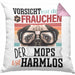 Mops Besitzerin Frauchen Kissen mit Füllung 40x40 Geschenk Lustiger Spruch Geschenkidee Vorsicht Vor Dem Frauchen (Grau) Rosa Trendation