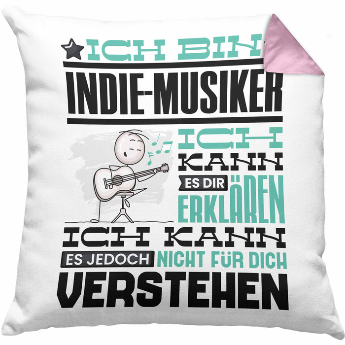 Indie-Musiker Geschenk Kissen mit Füllung 40x40 Geschenkidee für Indie-Musiker Geburtstag Lustig Ich Bin Indie-Musiker Ich Kann Es Dir Erklären Aber Nicht Für Dich Verstehen (Grau) Rosa Trendation