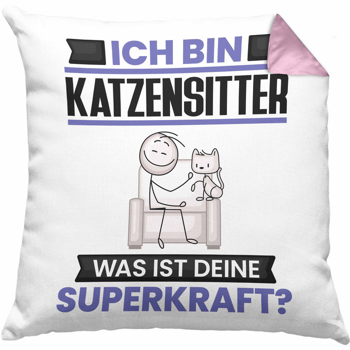 Katzensitter Kissen mit Füllung 40x40 Geschenk für Katzensitter Geburtstag Lustiger Spruch Was Ist Deine Superkraft (Grau) Rosa Trendation