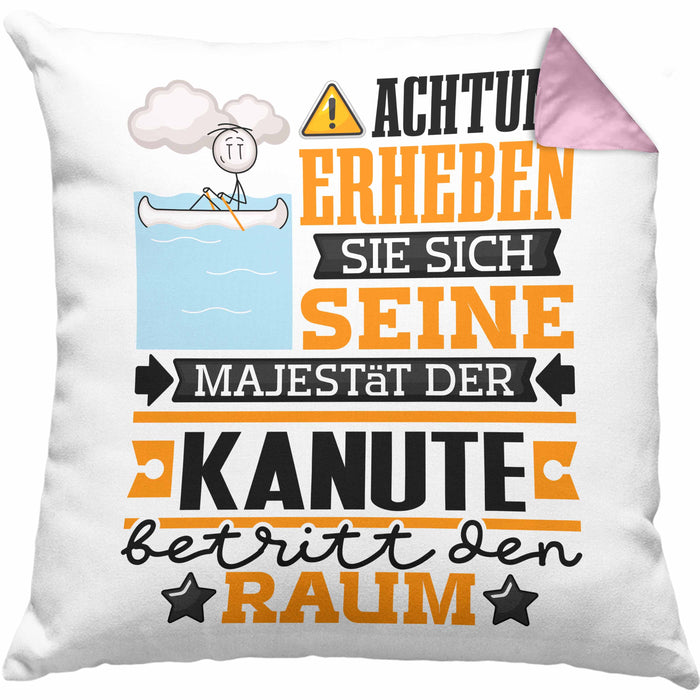Kanute Geschenk Kissen mit Füllung 40x40 Lustiger Spruch Erheben Sie Sich Der Kanute Betritt den Raum (Grau) Rosa Trendation