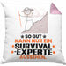 Survival-Experte Geschenk Kissen mit Füllung 40x40 So Gut Kann Nur Ein Survival-Experte Aussehen Geschenkidee (Grau) Rosa Trendation