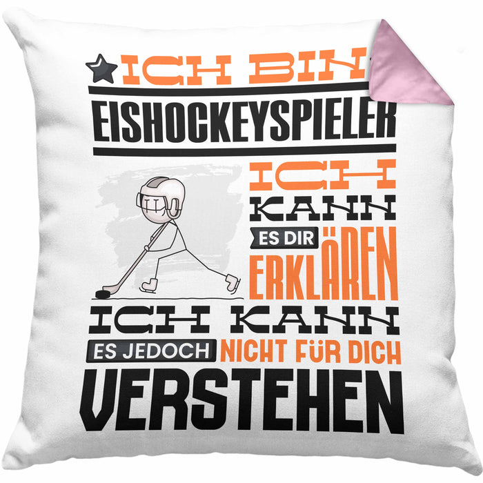 Eishockeyspieler Geschenk Kaffee-Kissen mit Füllung 40x40 Geschenkidee für Eishockeyspieler Ich Bin Eishockeyspieler Ich Kann Es Dir Erklären Jedoch Nicht Für Dich Verstehen Spruch Lustig (Grau) Rosa Trendation