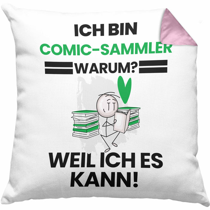 Comic-Sammler Geschenk Kissen mit Füllung 40x40 Lustiger Spruch Ich Bin Comic-Sammler Warum Weil Ich Es Kann Geschenkidee Bester Comic-Sammler Geburtstag (Grau) Rosa Trendation