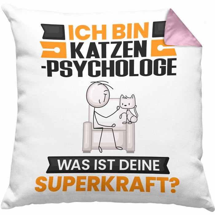 Katzenpsychologe Kissen mit Füllung 40x40 Geschenk für Katzenpsychologe Geburtstag Lustiger Spruch Was Ist Deine Superkraft (Grau) Rosa Trendation