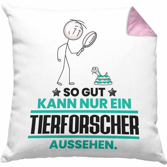 Tierforscher Geschenk Kissen mit Füllung 40x40 So Gut Kann Nur Ein Tierforscher Aussehen Geschenkidee (Grau) Rosa Trendation