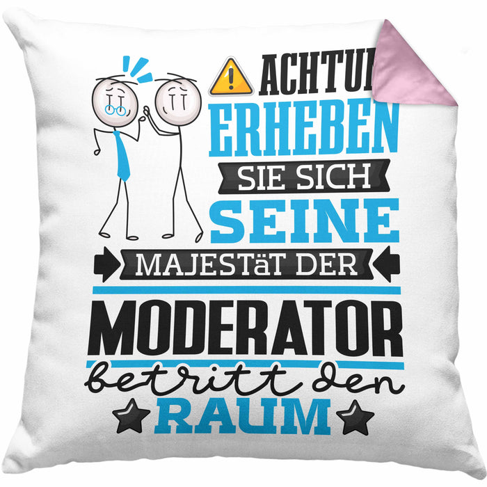 Moderator Geschenk Kissen mit Füllung 40x40 Lustiger Spruch Erheben Sie Sich Der Moderator Betritt den Raum (Grau) Rosa Trendation