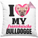 Französische Bulldogge Besitzerin Kissen mit Füllung 40x40 Geschenk Lustiger Spruch Geschenkidee I Love My Französische Bulldogge (Grau) Rosa Trendation