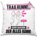 Trailrunner Kissen mit Füllung 40x40 Geschenk für Trailrunner Der Mann Der Alles Kann Geschenkidee zum Geburtstag (Grau) Rosa Trendation