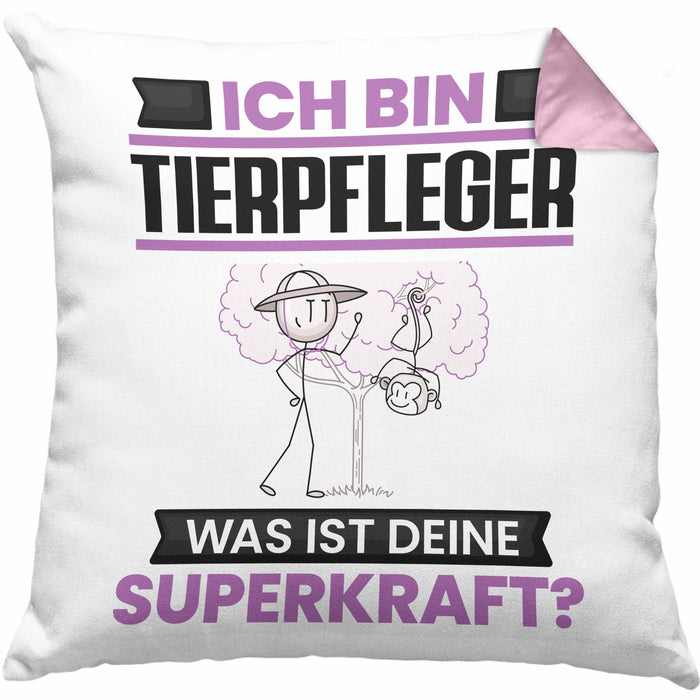 Tierpfleger Kissen mit Füllung 40x40 Geschenk für Tierpfleger Geburtstag Lustiger Spruch Was Ist Deine Superkraft (Grau) Rosa Trendation