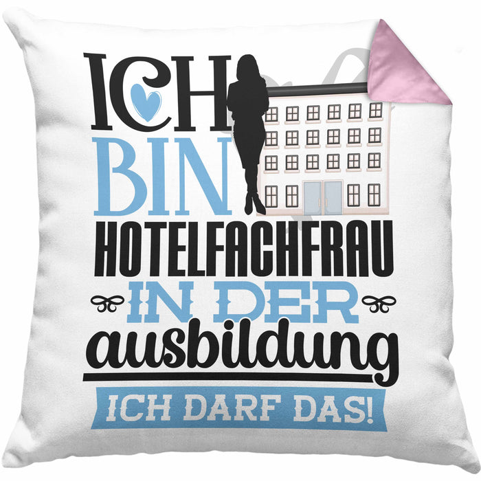 Hotelfachfrau Ausbildung Start Geschenk Kissen mit Füllung 40x40 Ich Bin Hotelfachfrau In Der Ausbildung Ich Darf Das Geschenkidee (Grau) Rosa Trendation
