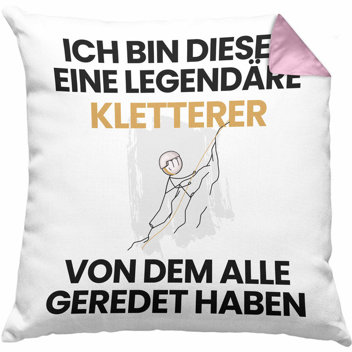 Kletterer Geschenk Kissen mit Füllung 40x40 Lustige Geschenkidee Geburtstag für Kletterer Ich Bin Dieser Legendäre Kletterer Von Dem Alle Geredet Haben (Grau) Rosa Trendation
