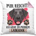 Labrador Besitzer Kissen mit Füllung 40x40 Geschenk Lustiger Spruch Geschenkidee Mir Reichts Ich Geh Zu Meinem Labrador (Grau) Rosa Trendation