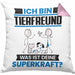 Tierfreund Kissen mit Füllung 40x40 Geschenk für Tierfreund Geburtstag Lustiger Spruch Was Ist Deine Superkraft (Grau) Rosa Trendation