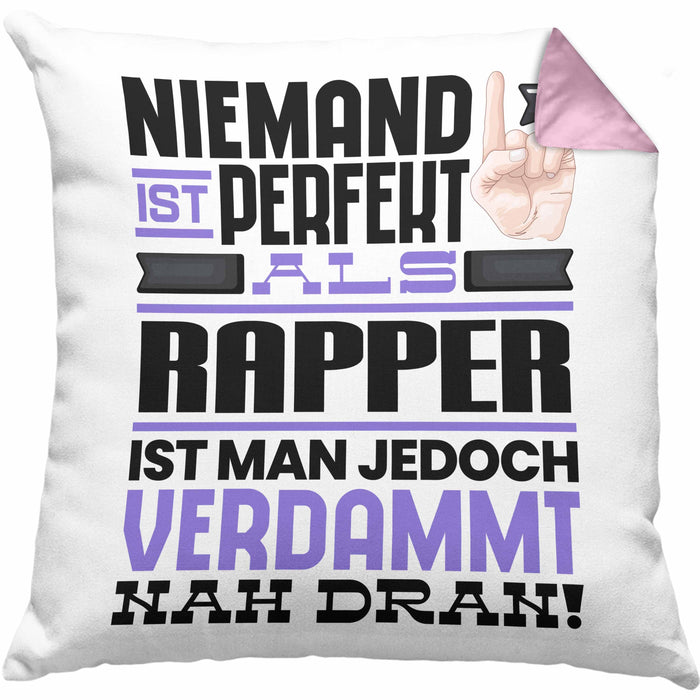 Rapper Geschenk Kissen mit Füllung 40x40 Lustige Geschenkidee für Rapper Geburtstag Niemand Ist Perfekt Aber Als Rapper Ist Man Nah Dran (Grau) Rosa Trendation