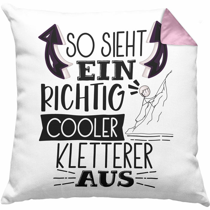 Kletterer Kissen mit Füllung 40x40 Geschenk So Sieht Ein Richtig Cooler Kletterer Aus Geschenkidee Spruch Lustig (Grau) Rosa Trendation