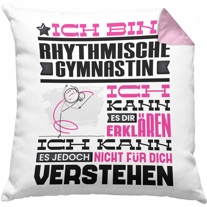 Rhythmische Gymnastin Geschenk Kaffee-Kissen mit Füllung 40x40 Geschenkidee für Rhythmische Gymnastin Ich Bin Rhythmische Gymnastin Ich Kann Es Dir Erklären Jedoch Nicht Für Dich Verstehen Spruch Lustig (Grau) Rosa Trendation