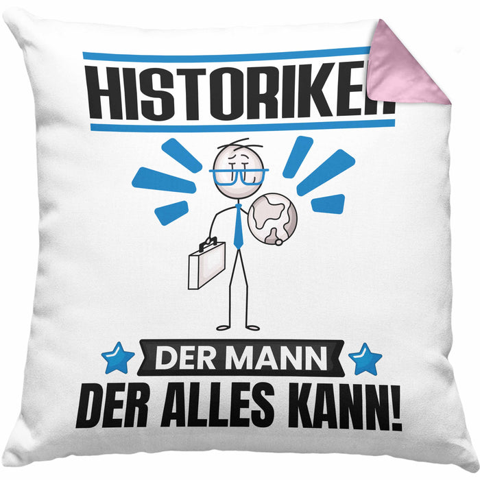 Historiker Kissen mit Füllung 40x40 Geschenk für Historiker Der Mann Der Alles Kann Geschenkidee zum Geburtstag (Grau) Rosa Trendation