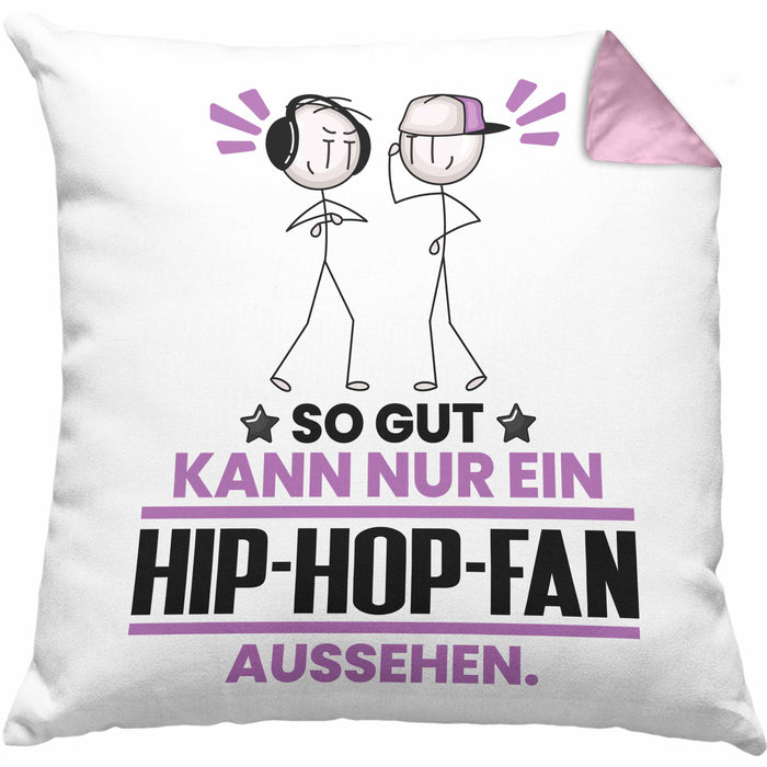 Hip-Hop-Fan Geschenk Kissen mit Füllung 40x40 So Gut Kann Nur Ein Hip-Hop-Fan Aussehen Geschenkidee (Grau) Rosa Trendation