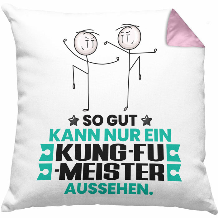 Kung-Fu-Meister Geschenk Kissen mit Füllung 40x40 So Gut Kann Nur Ein Kung-Fu-Meister Aussehen Geschenkidee (Grau) Rosa Trendation