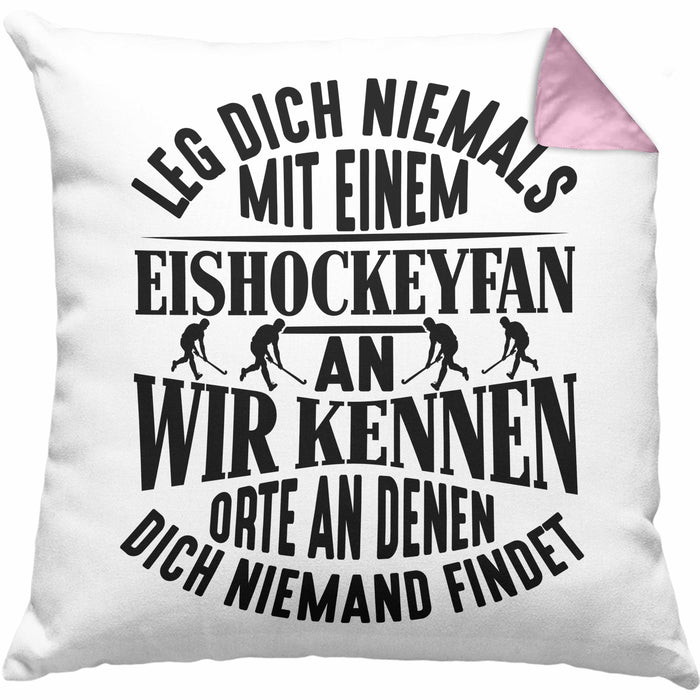 Eishockeyfan Kissen mit Füllung 40x40 Geschenk Leg Dich Niemals Mit Einem Eishockeydfan An Eishockey-Liebhaber Spieler Geschenkidee (Grau) Rosa Trendation