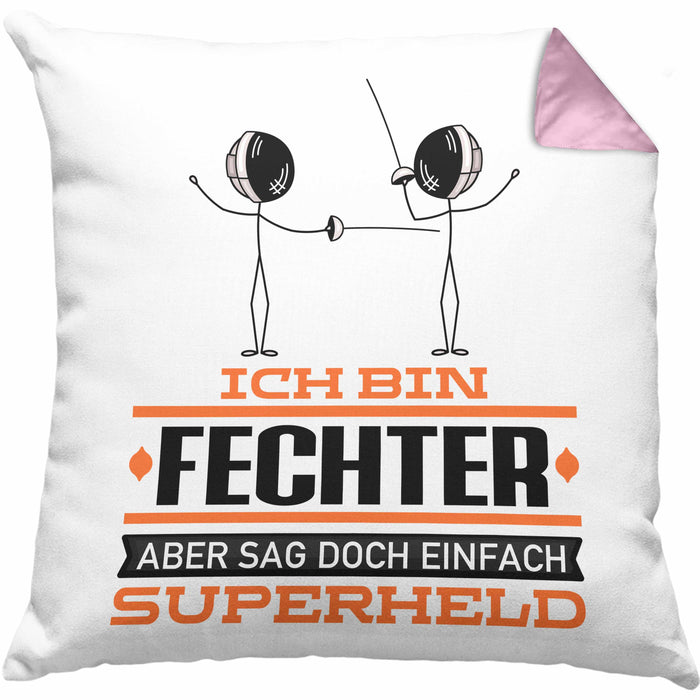 Fechter Geschenk Kissen mit Füllung 40x40 Ich Bin Fechter Aber Sag Doch Einfach Superheld Lustige Geschenkdiee für Fechter (Grau) Rosa Trendation