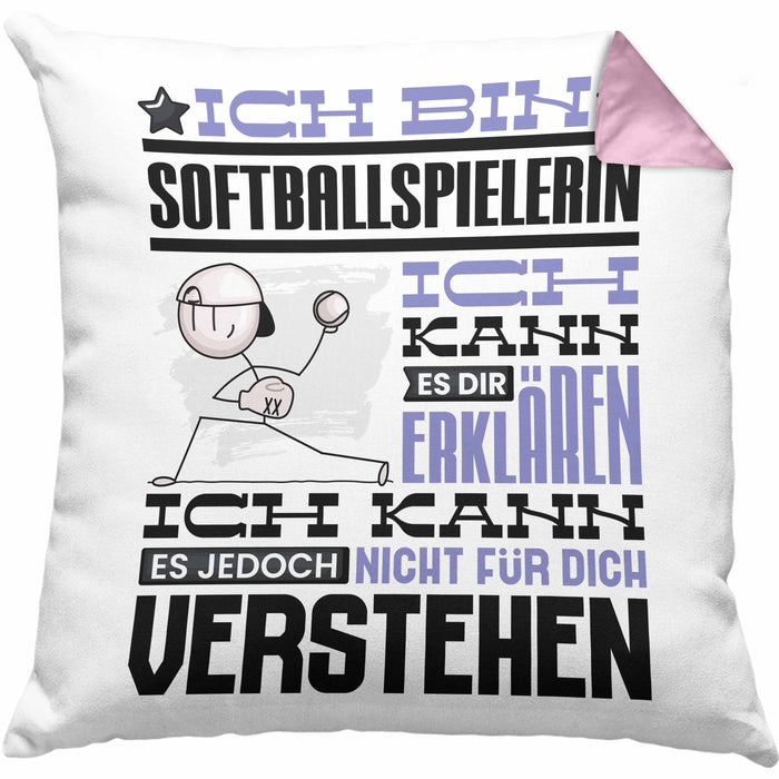 Softballspielerin Geschenk Kaffee-Kissen mit Füllung 40x40 Geschenkidee für Softballspielerin Ich Bin Softballspielerin Ich Kann Es Dir Erklären Jedoch Nicht Für Dich Verstehen Spruch Lustig (Grau) Rosa Trendation