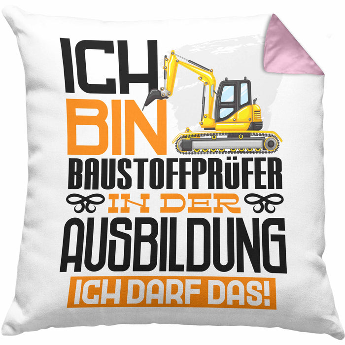 Baustoffprüfer Ausbildung Kissen mit Füllung 40x40 Geschenk Ich Bin Baustoffprüfer In Der Ausbildung Ich Darf Das Geschenkidee Spruch (Grau) Rosa Trendation
