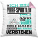 Para-Sportler Geschenk Kaffee-Kissen mit Füllung 40x40 Geschenkidee für Para-Sportler Ich Bin Para-Sportler Ich Kann Es Dir Erklären Jedoch Nicht Für Dich Verstehen Spruch Lustig (Grau) Rosa Trendation