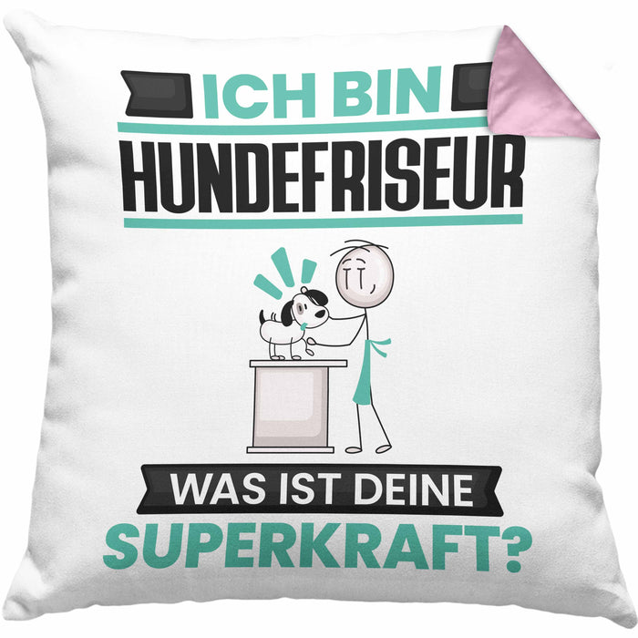 Hundefriseur Kissen mit Füllung 40x40 Geschenk für Hundefriseur Geburtstag Lustiger Spruch Was Ist Deine Superkraft (Grau) Rosa Trendation
