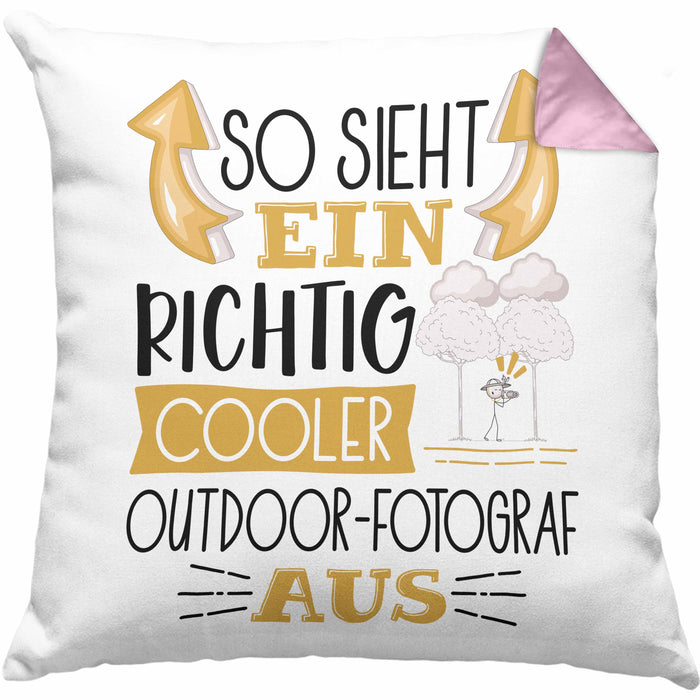 So Sieht Ein Richtig Cooler Outdoor-Fotograf Aus Kissen mit Füllung 40x40 Geschenk für Outdoor-Fotograf Geburtstag Geschenkdiee (Grau) Rosa Trendation