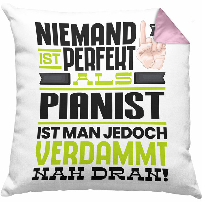 Pianist Geschenk Kissen mit Füllung 40x40 Lustige Geschenkidee für Pianist Geburtstag Niemand Ist Perfekt Aber Als Pianist Ist Man Nah Dran (Grau) Rosa Trendation