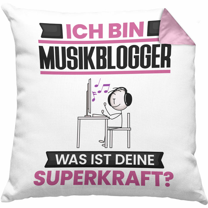 Musikblogger Kissen mit Füllung 40x40 Geschenk für Musikblogger Geburtstag Lustiger Spruch Was Ist Deine Superkraft (Grau) Rosa Trendation