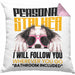 Border Collies Besitzerin Kissen mit Füllung 40x40 Geschenk Lustiger Spruch Geschenkidee Personal Stalker (Grau) Rosa Trendation