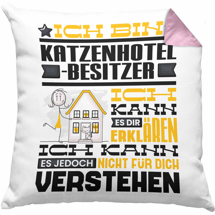 Katzenhotelbesitzer Geschenk Kaffee-Kissen mit Füllung 40x40 Geschenkidee für Katzenhotelbesitzer Ich Bin Katzenhotelbesitzer Ich Kann Es Dir Erklären Jedoch Nicht Für Dich Verstehen Spruch Lustig (Grau) Rosa Trendation