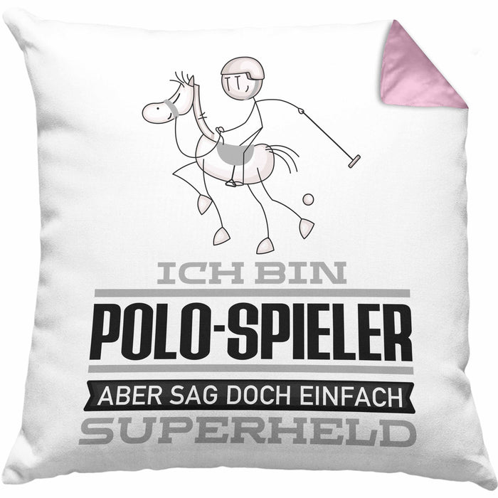 Polo-Spieler Geschenk Kissen mit Füllung 40x40 Ich Bin Polo-Spieler Aber Sag Doch Einfach Superheld Lustige Geschenkdiee für Polo-Spieler (Grau) Rosa Trendation