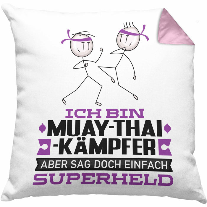 Muay-Thai-Kämpfer Geschenk Kissen mit Füllung 40x40 Ich Bin Muay-Thai-Kämpfer Aber Sag Doch Einfach Superheld Lustige Geschenkdiee für Muay-Thai-Kämpfer (Grau) Rosa Trendation