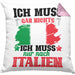 Ich Muss Gar Nix Ich Muss Nur Nach Italien Kissen mit Füllung 40x40 (Grau) Rosa Trendation