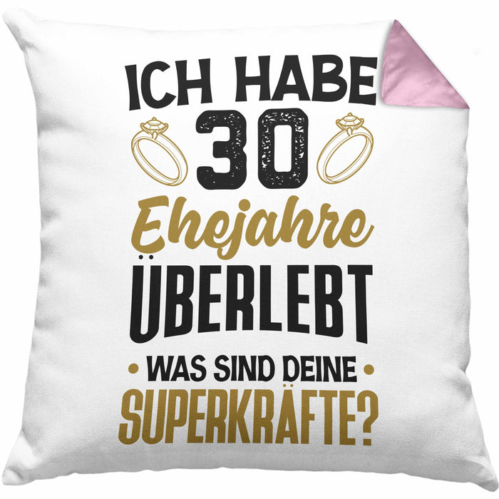 30. Hochzeitstag Kissen mit Füllung 40x40 Geschenk Perlen-Hochzeit Geschenkidee Ehemann Ehefrau Ich Habe 30 Ehejahre Überlebt (Grau) Rosa Trendation