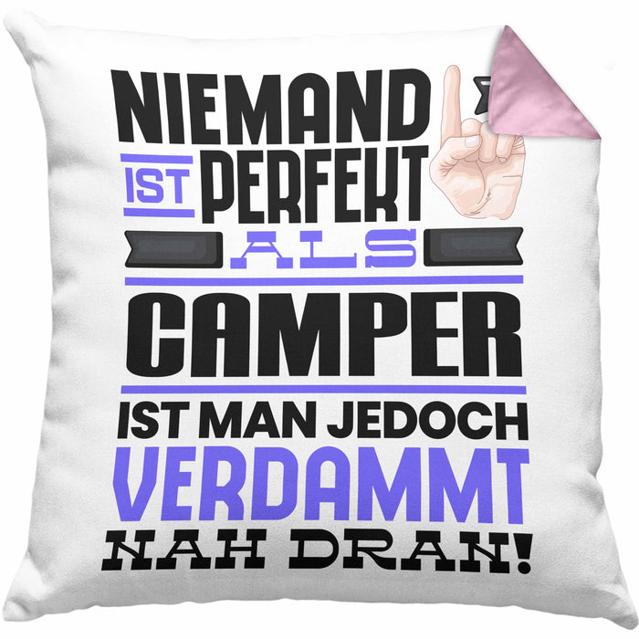 Camper Geschenk Kissen mit Füllung 40x40 Lustige Geschenkidee für Camper Geburtstag Niemand Ist Perfekt Aber Als Camper Ist Man Nah Dran (Grau) Rosa Trendation