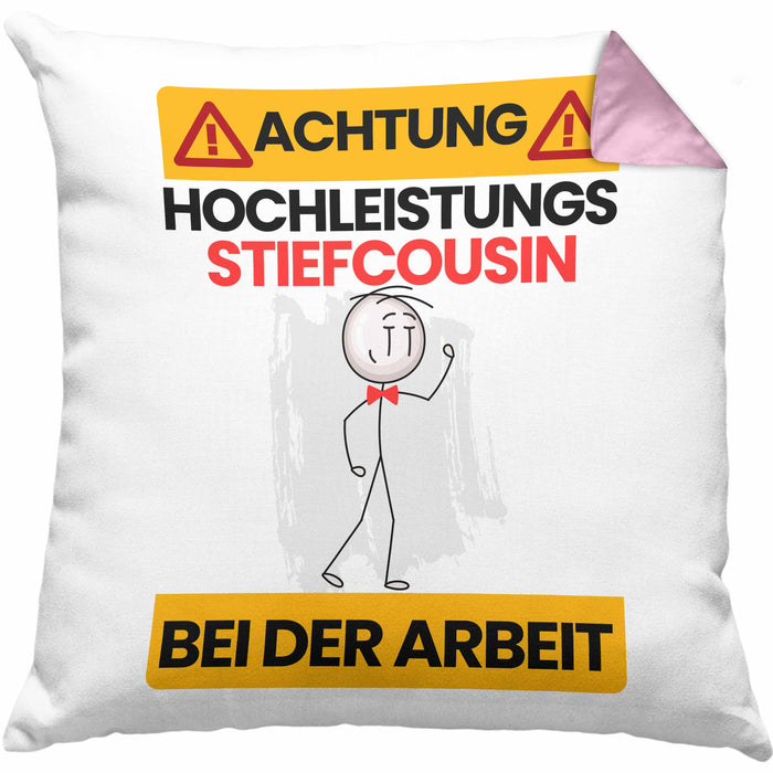 Stiefcousin Kissen mit Füllung 40x40 Geschenk Lustiger Spruch Geschenkidee für Stiefcousin Achtung Hochleistungs Stiefcousin Bei Der Arbeit (Grau) Rosa Trendation