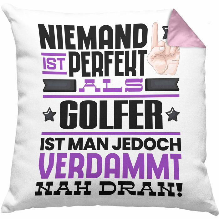 Golfer Geschenk Kissen mit Füllung 40x40 Lustige Geschenkidee für Golfer Geburtstag Niemand Ist Perfekt Aber Als Golfer Ist Man Nah Dran (Grau) Rosa Trendation