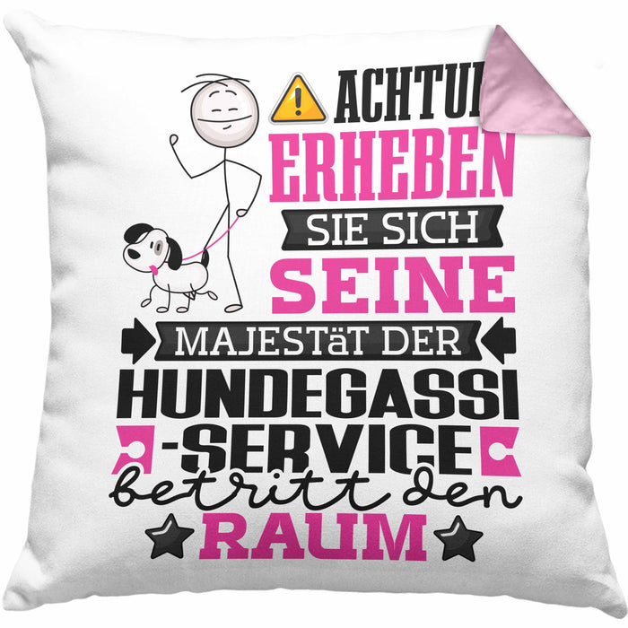 Hundegassi-Service Geschenk Kissen mit Füllung 40x40 Lustiger Spruch Erheben Sie Sich Der Hundegassi-Service Betritt den Raum (Grau) Rosa Trendation