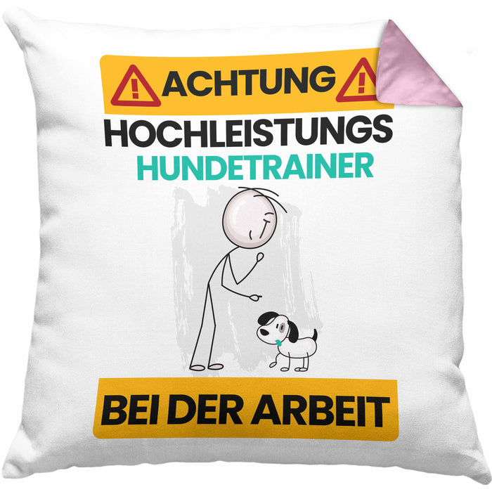 Hundetrainer Kissen mit Füllung 40x40 Geschenk Lustiger Spruch Geschenkidee für Hundetrainer Achtung Hochleistungs Hundetrainer Bei Der Arbeit (Grau) Rosa Trendation