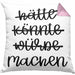 Hätte Könnte Würde Machen Kissen mit Füllung 40x40 Motivation Entrepreneur Sprüche Selbstständig (Grau) Rosa Trendation